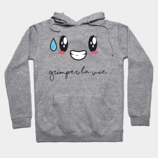 "Croquer la vie" collection | grimper la vie Hoodie